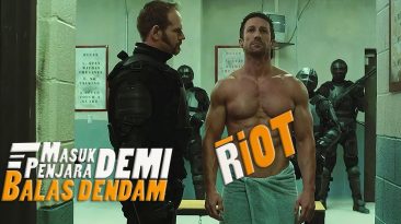 Sinopsis Film RIOT (2015)